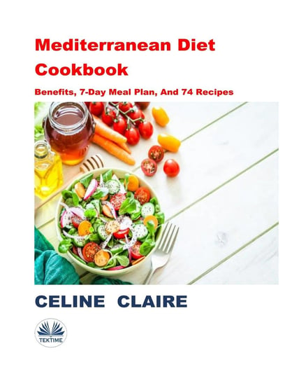 Mediterranean Diet Cookbook Claire Celine
