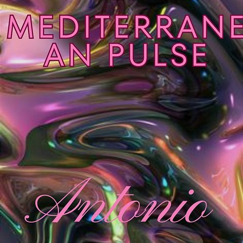 Mediterranean Pulse Antonio