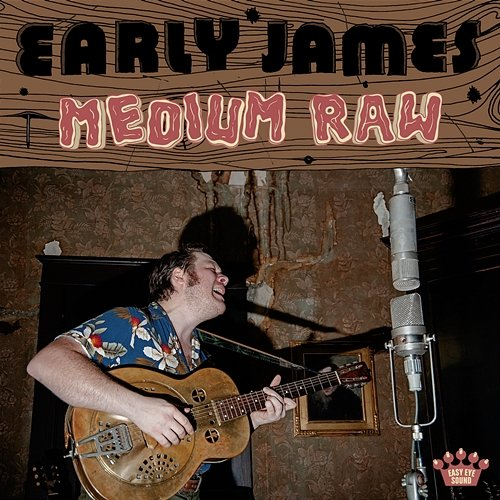 Medium Raw Early James