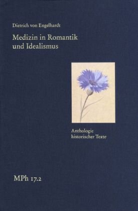 Medizin in Romantik und Idealismus. Band 2: Anthologie historischer Texte frommann-holzboog Verlag e.K.