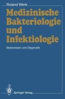 Medizinische Bakteriologie und Infektiologie Werk Roland