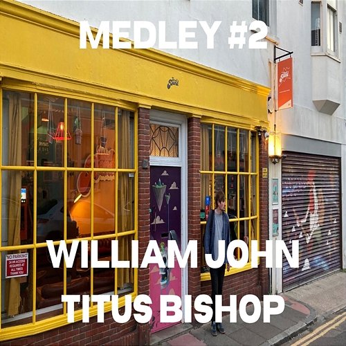 Medley #2 William John Titus Bishop