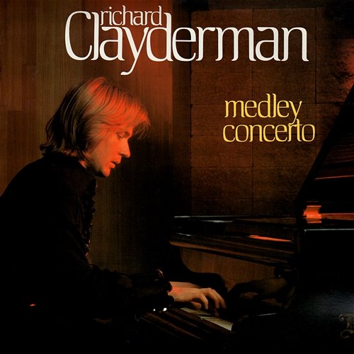 Medley Concerto Richard Clayderman