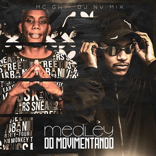 MEDLEY DO MOVIMENTANDO Mc Gw & DJ VN Mix