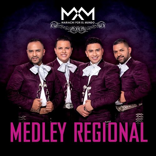 Medley Regional Mariachi Por El Mundo