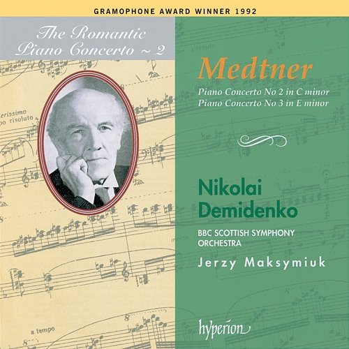 Medtner: Piano Concertos Nos. 2 & 3 (Hyperion Romantic Piano Concerto 2) Nikolai Demidenko, BBC Scottish Symphony Orchestra, Jerzy Maksymiuk