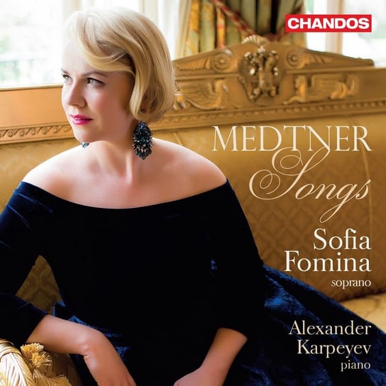 Medtner: Songs Fomina Sofia, Karpeyev Alexander