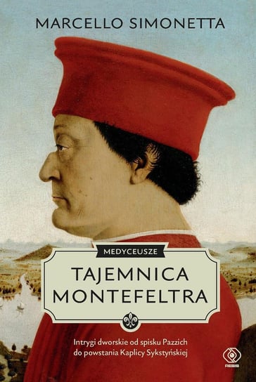 Medyceusze. Tajemnica Montefeltra Simonetta Marcello