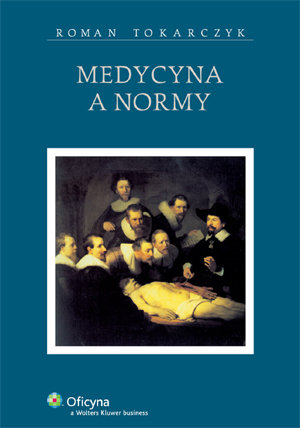 Medycyna a Normy Tokarczyk Roman