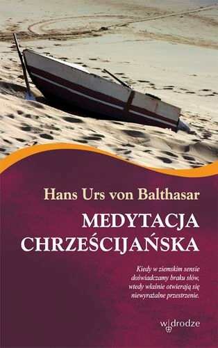 Medytacja Chrześcijańska Urs von Balthasar Hans