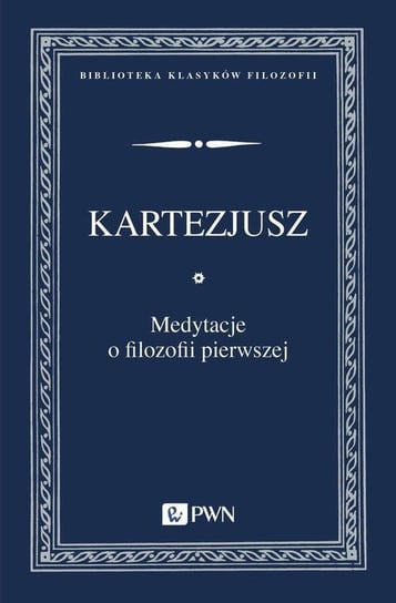 Medytacje o filozofii pierwszej - ebook epub Kartezjusz