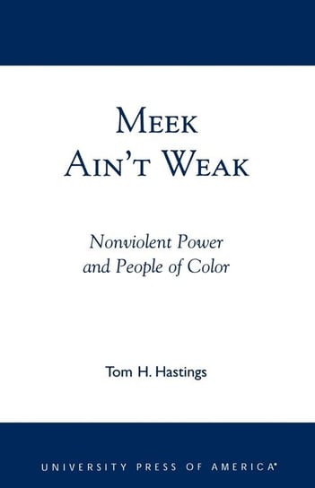 Meek Ain't Weak Hastings Tom H.