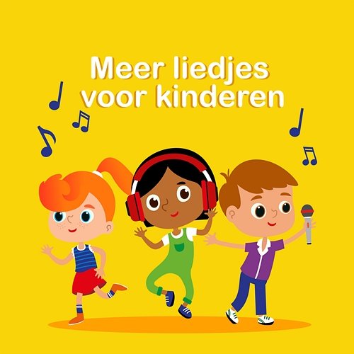 Meer Liedjes Voor Kinderen Kinderliedjes Om Mee Te Zingen