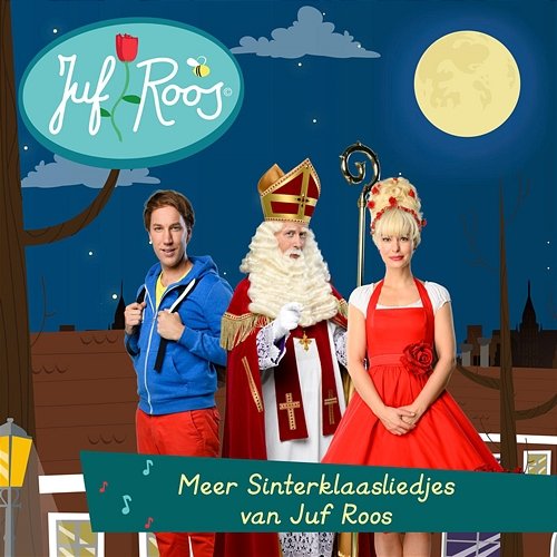 Meer Sinterklaas liedjes Juf Roos