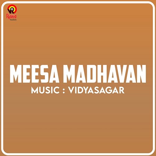 Meesa Madhavan (Original Motion Picture Soundtrack) Vidyasagar & Gireesh Puthenchery