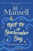 Meet Me at Beachcomber Bay Mansell Jill