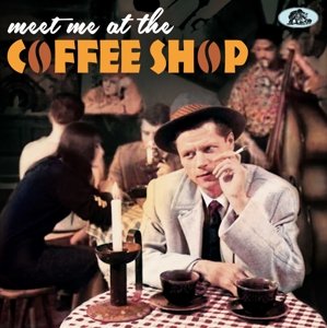 Meet Me At the Coffee Shop Various Artists