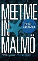 Meet Me in Malma: The First Inspector Anita Sundstrom Mystery Torquil Macleod