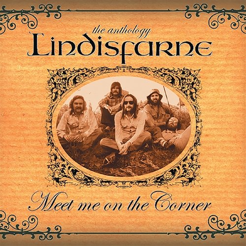 Meet Me On the Corner - The Best of Lindisfarne Lindisfarne