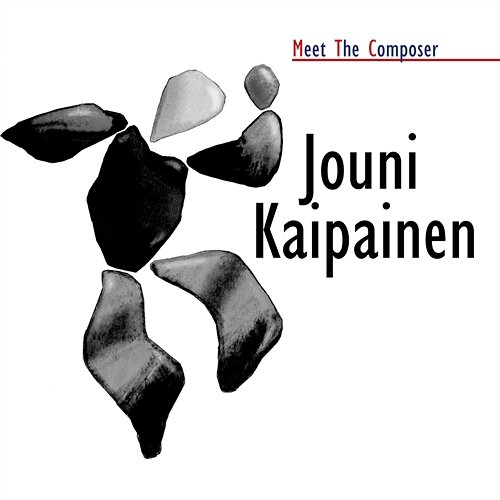 Meet The Composer - Jouni Kaipainen Various Artists
