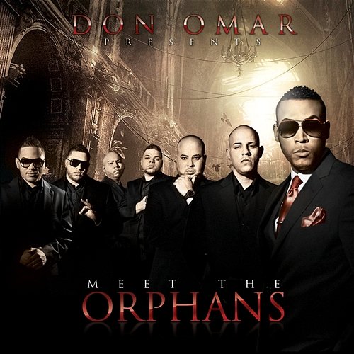 Meet The Orphans Don Omar