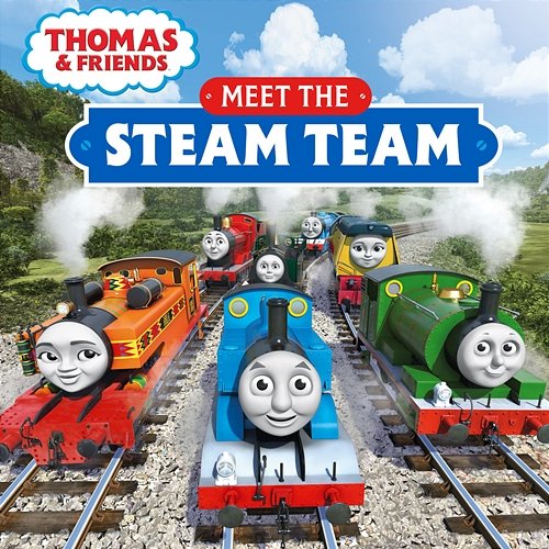 Meet the Steam Team! Thomas & Friends