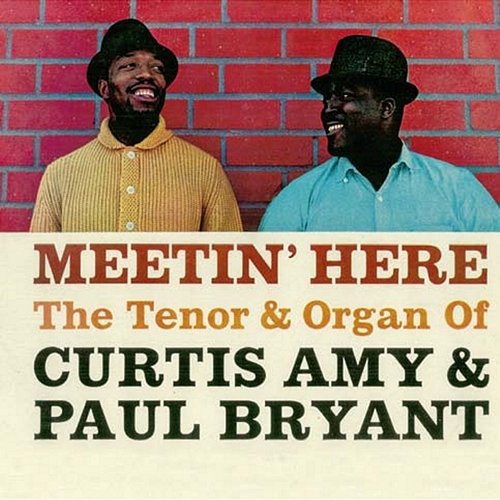 Meetin' Here Curtis Amy