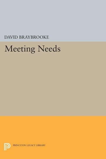 Meeting Needs Braybrooke David