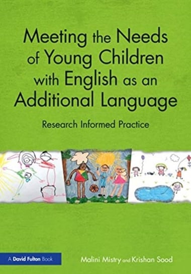Meeting the Needs of Young Children with English as an Additional Language Opracowanie zbiorowe