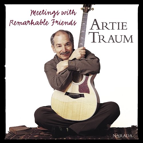 Meetings With Remarkable Friends Artie Traum