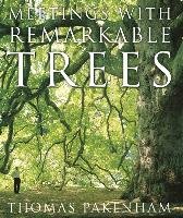 Meetings With Remarkable Trees Pakenham Thomas