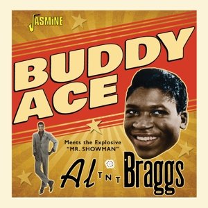 Meets Al 'Tnt' Braggs Buddy Ace