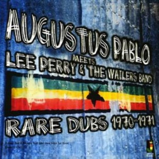 Meets Lee Perry And The Wailers Band Agustus Pablo