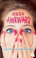 Mega Awkward - Voll peinlich, aber gut drauf Garrod Beth