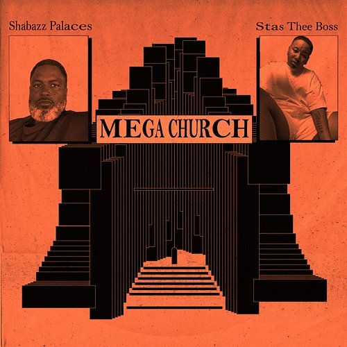 MEGA CHURCH Shabazz Palaces feat. Stas THEE Boss
