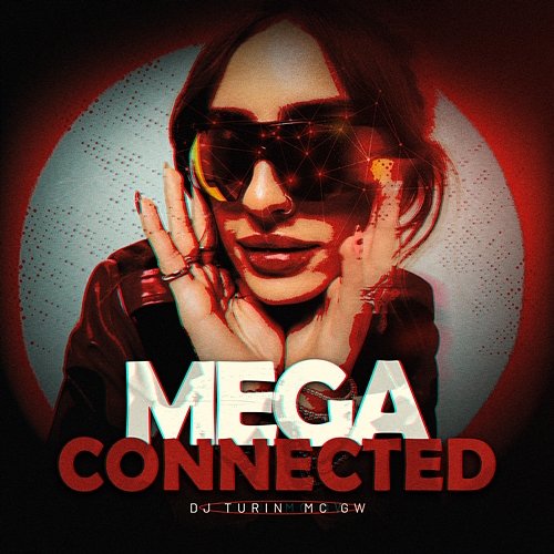 MEGA CONNECTED DJ TURIN, Mc Gw