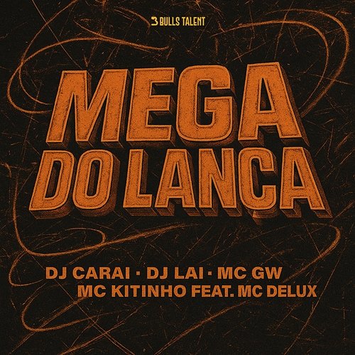 MEGA DO LANÇA Mc Gw, DJ LAI, DJ CARAI, Mc Delux, Mc Kitinho