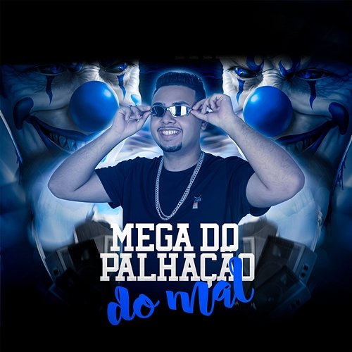 Mega do Palhação do Mal MC CAIO DA VM, Mc Jkc, MC DÉ, DJ MD & DJ LEH SILVA