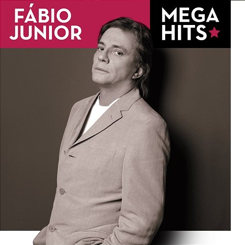 Mega Hits - Fábio Jr. Fábio Jr.