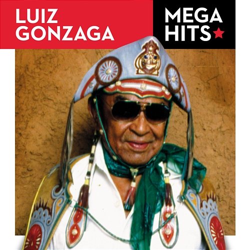 Mega Hits - Luiz Gonzaga Luiz Gonzaga