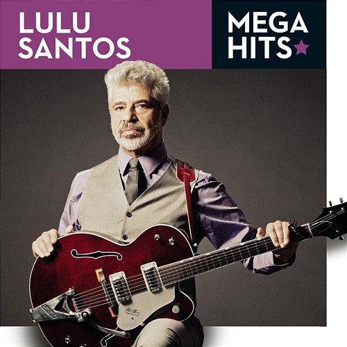 Mega Hits - Lulu Santos Lulu Santos