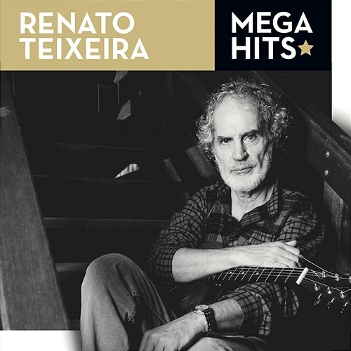 Mega Hits - Renato Teixeira Renato Teixeira