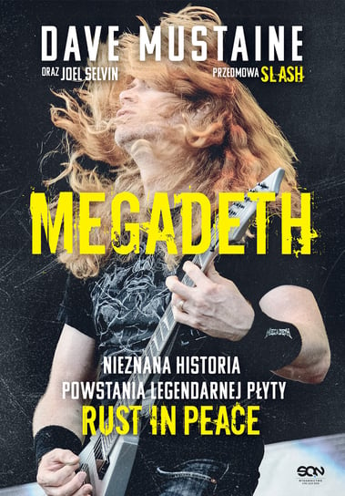 MEGADETH. Nieznana historia powstania legendarnej płyty Rust in peace Mustaine Dave