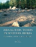 Megalithic Tombs in Western Iberia Scarre Chris