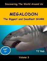 Megalodon Rob TJ