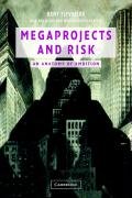 Megaprojects and Risk Flyvbjerg Bent, Bruzelius Nils, Rothengatter Werner