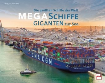 Megaschiffe - Giganten zur See Pietsch Verlag