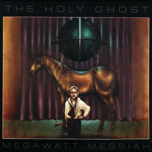 Megawatt Messiah The Holy Ghost