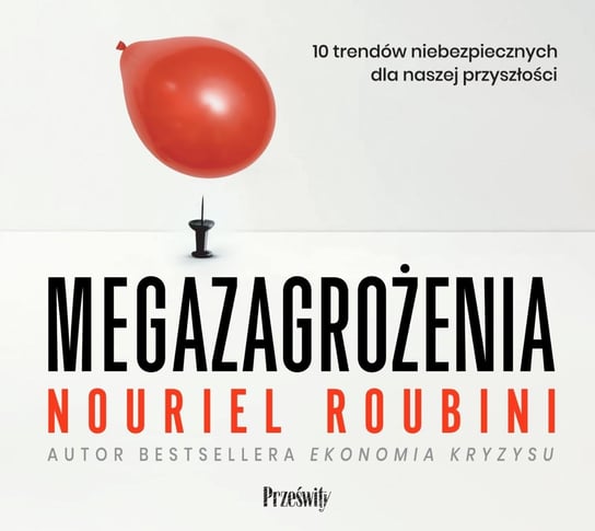 Megazagrożenia 10 trendów niebezpiecznych dla naszej przyszłości - audiobook Roubini Nouriel