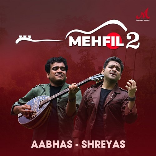 Mehfil 2 Shreyas, Aabhas